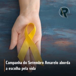 Campanha do Setembro Amarelo aborda a escolha pela vida 